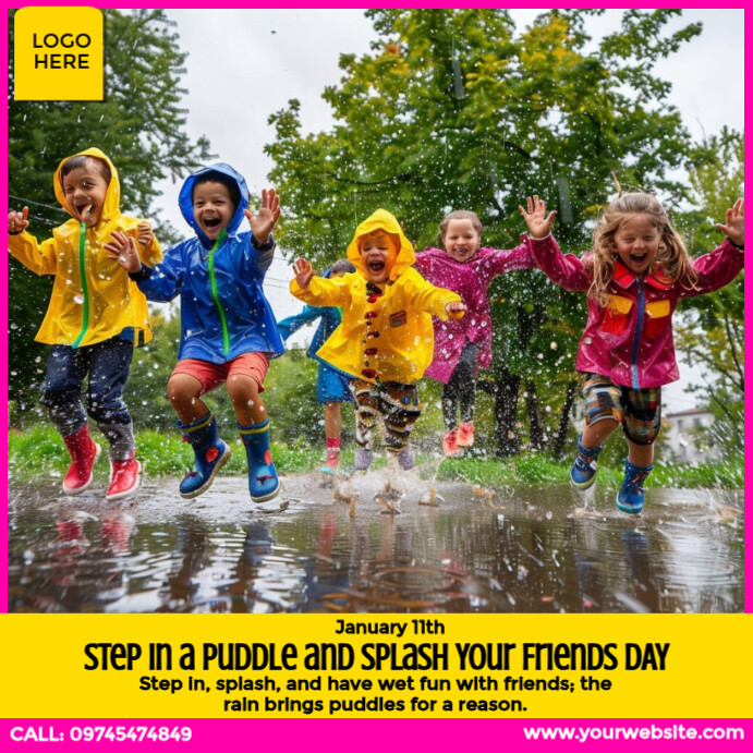 Copy of Step in a Puddle and Splash Your Friends Day | PosterMyWall