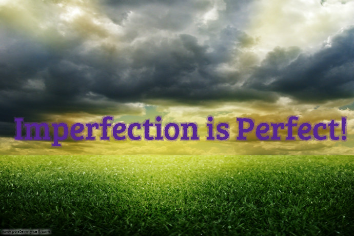 Imperfection Is Perfect Poster template