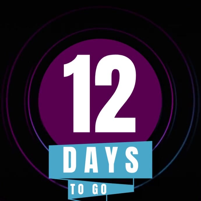 12 days to Go countdown video advert Instagram Post template