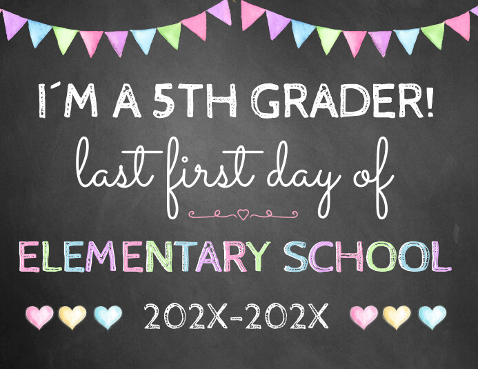1st day of 5th grade Sign , Fifth Grade Sign Template | PosterMyWall