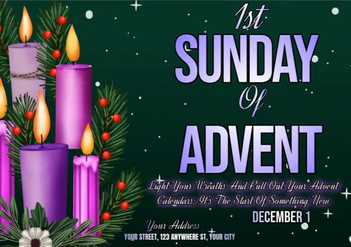 First Week Advent Graphics 1st Sunday Of Advent Template | PosterMyWall