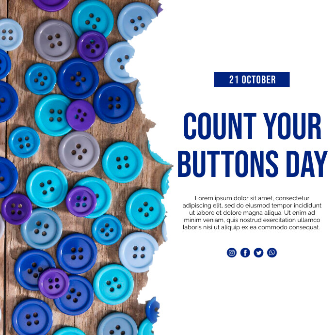 21 Oct - Count Your Buttons Day Template | PosterMyWall