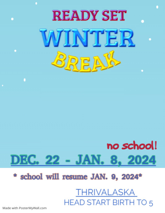 Winter break | PosterMyWall