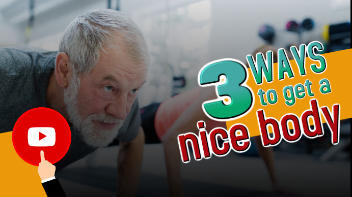 3 WAYS TO GET A NICE BODY Template | PosterMyWall