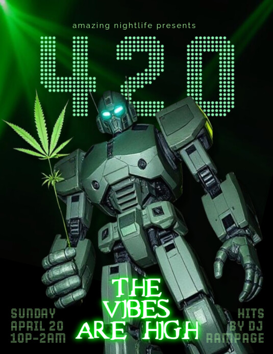 3D Robot 4/20 4:20 The Vibes Are High Party Flyer Template Free Online