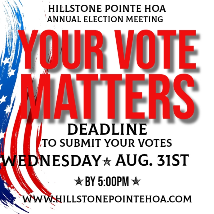 Hillstone Pointe Reminder to Submit Votes Ann. Elec. Mtg. 9.1.22