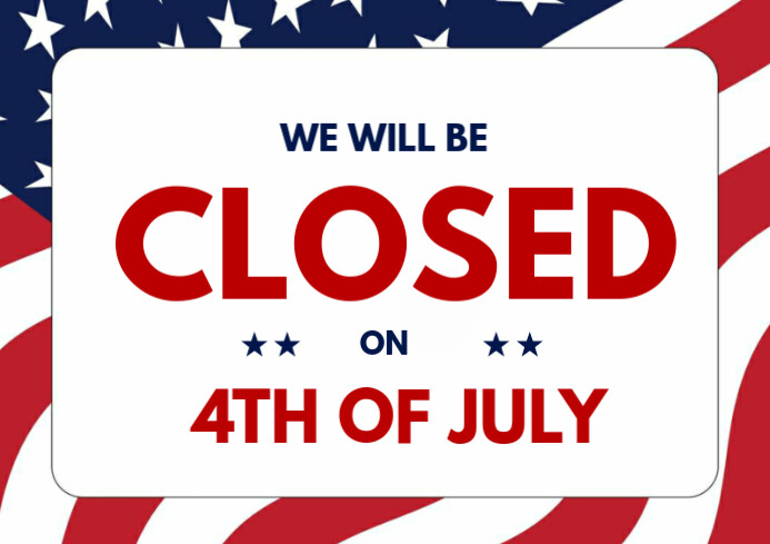 4th of July Closed Sign A4 template