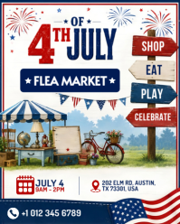 4th of July Flea Market Flyer – Patriotic Independence Day Shop, Eat & Play Event Template Instagram Portrait