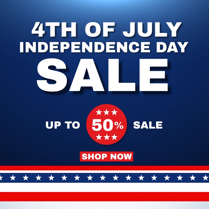 4TH OF JULY SALE Template PosterMyWall
