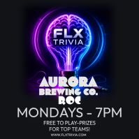 FLX Trivia Night at Aurora Brewing ROC: Pints, Prizes & Trivia