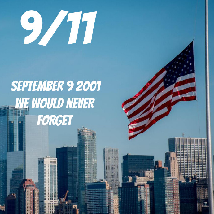 Copy of 9/11 designs | PosterMyWall