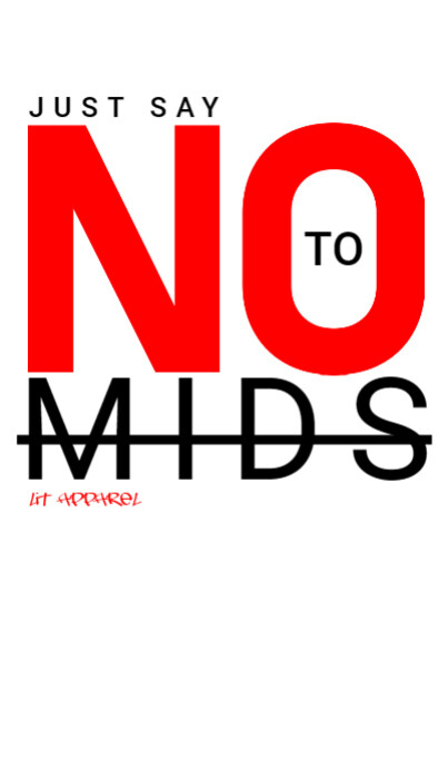 No to mids | PosterMyWall