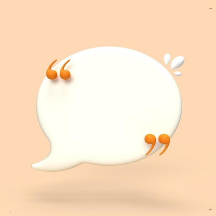 Copy of Abstract 3d Quote Bubble Template | PosterMyWall