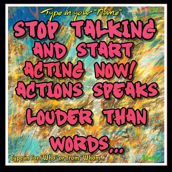 Plantilla de act now and talk later | PosterMyWall