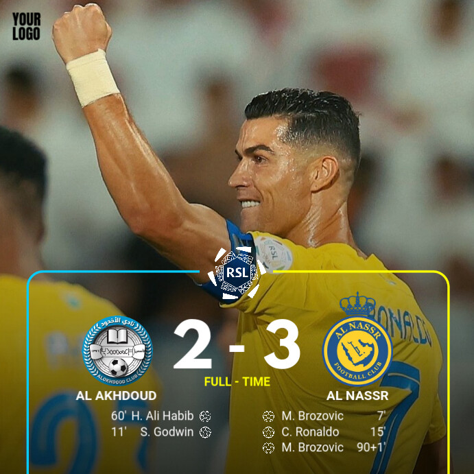 Plantilla de al nassr vs al akhdoud full time | PosterMyWall