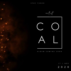 ALBUM TEASER | COAL Square (1:1) template