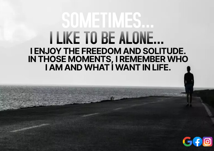 Copy of ALONE AND LIFE QUOTE TEMPLATE | PosterMyWall