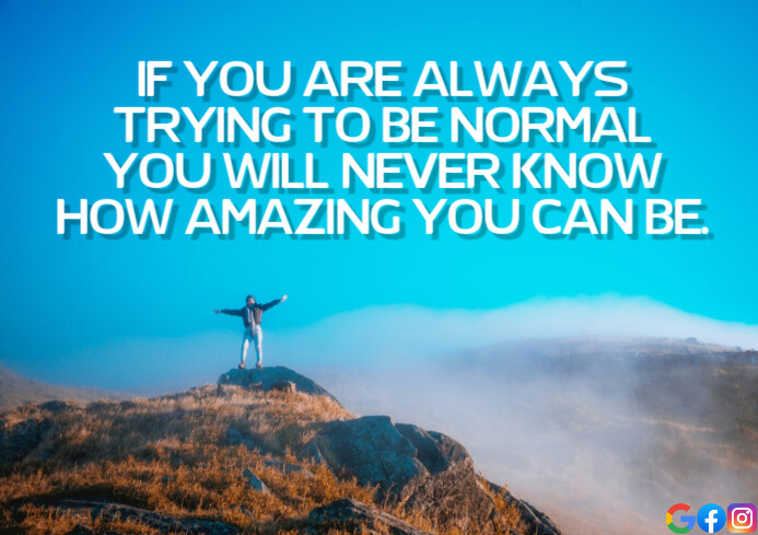 AMAZING AND NORMAL QUOTE TEMPLATE | PosterMyWall