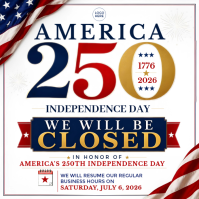 America 250 Closed Notice Template | Independence Day Business Closure Flyer | We Will Be Closed for Isikwele (1:1)