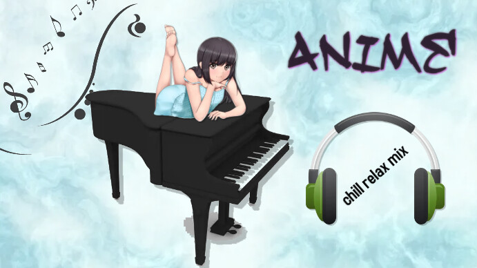 Anime Piano Youtube Japan Asian Chill Music Template Postermywall Anime Piano Youtube Japan Asian Chill Music Template Postermywall