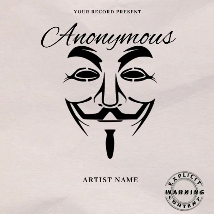 Anonymous Music Mixtape/Album Cover A Template | PosterMyWall