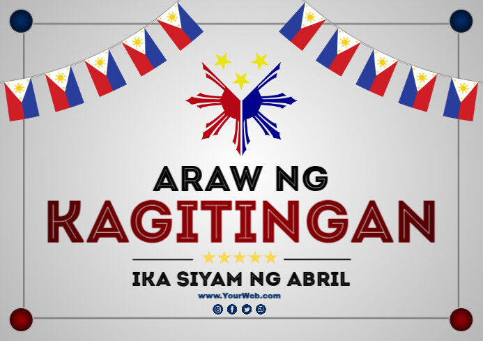 Araw Layout Araw ng Kagitingan Template | PosterMyWall