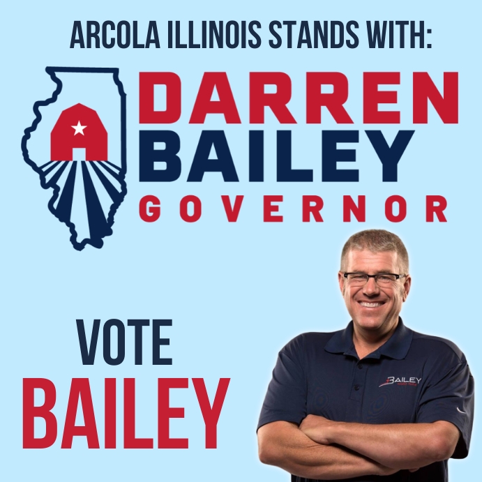 Arcola Illinois Stands with Darren Bailey Template PosterMyWall