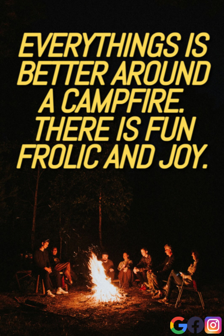 AROUND AND CAMPFIRE QUOTE TEMPLATE | PosterMyWall