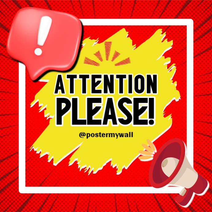 Attention Please Template | PosterMyWall