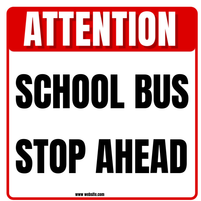 Attention school bus stop ahead Quadrado (1:1) template