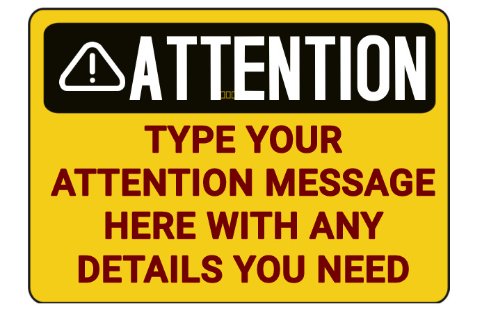 Copy of Attention Sign | PosterMyWall