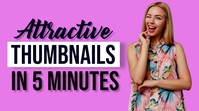 Attractive YouTube Thumbnails in 5 minutes template