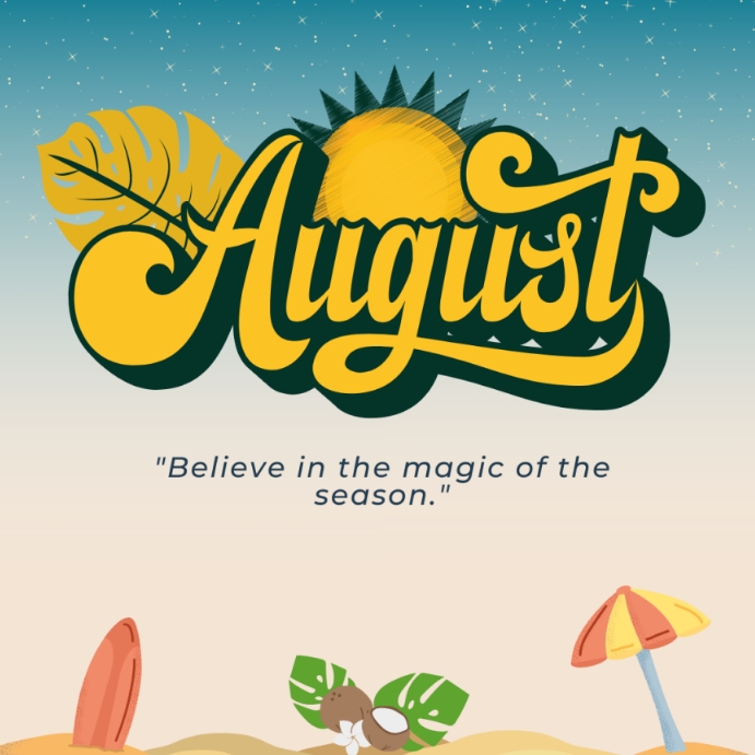 August Poster Design Template PosterMyWall