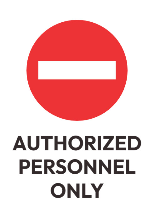 Autho Riza Only Sign Authorized Personnel Only Sign Png