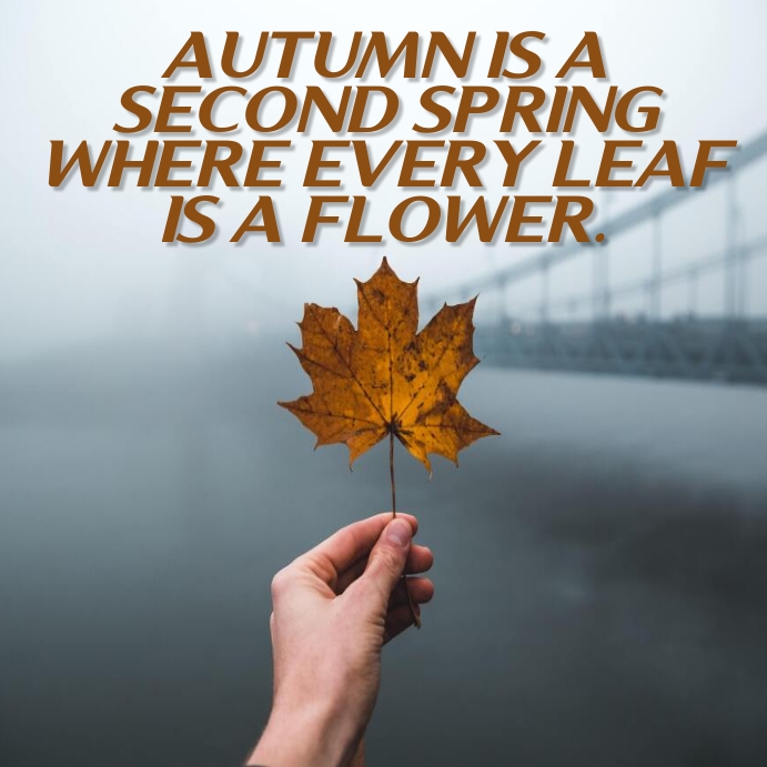 Copy of AUTUMN AND SPRING QUOTE TEMPLATE | PosterMyWall