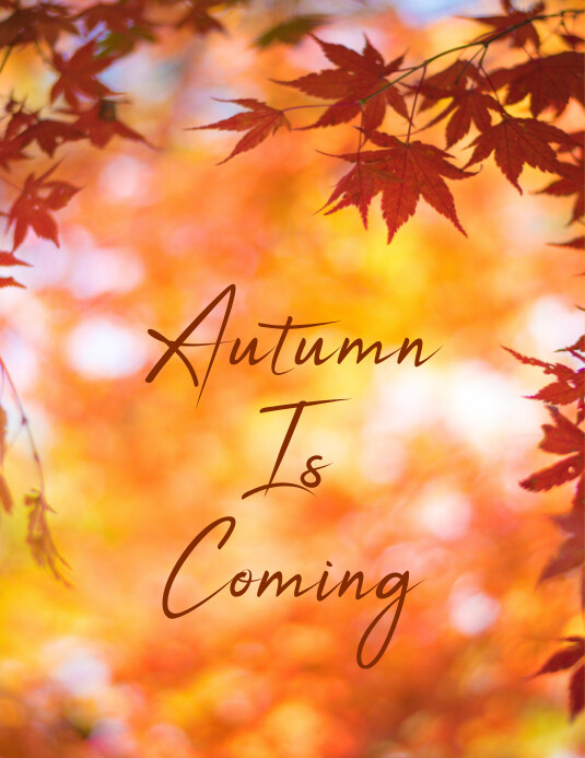Fall Is Coming Reflection Autumn is coming Template | PosterMyWall