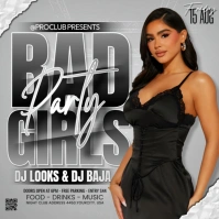 Bad Girls Party Instagram Post template