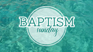 Baptism Sunday Display template