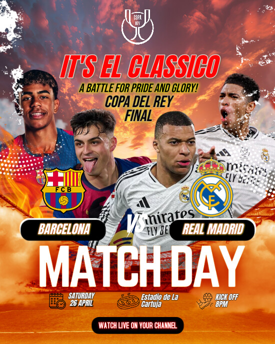 Copy of BARCELONA VS REAL MADRID COPA DEL REY | PosterMyWall