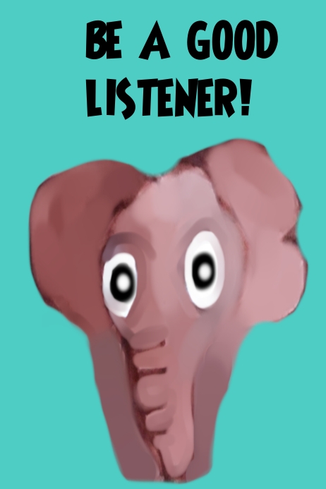 Be a good listener Template | PosterMyWall
