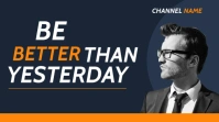 Be better than yesterday youtube thumbnail template