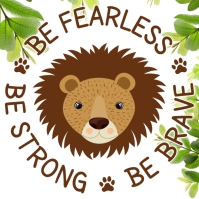 Be Fearless, Be Strong, Be Brave Instagram Post template