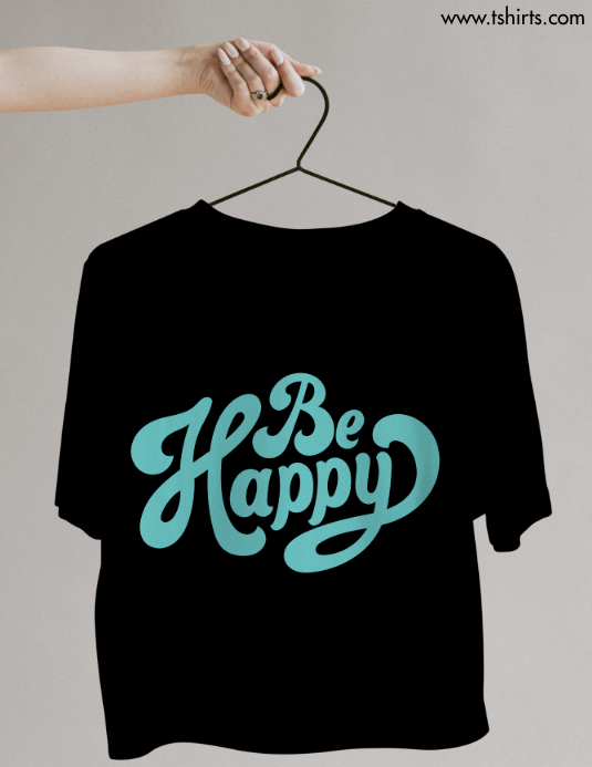 Copy of be happy tshirt mockup template | PosterMyWall