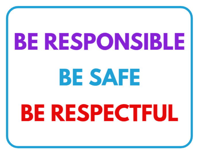 Reponsible Sign Be Responsible Be Safe Be Respectful Sign Template Editable Printable ...