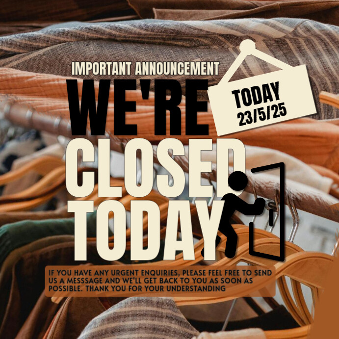 Beige and Black Typographic We Are Closed Today Instagram Post template