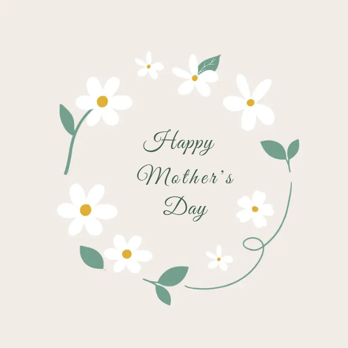Beige Modern Floral Happy Mother's Day Instag Instagram Post template