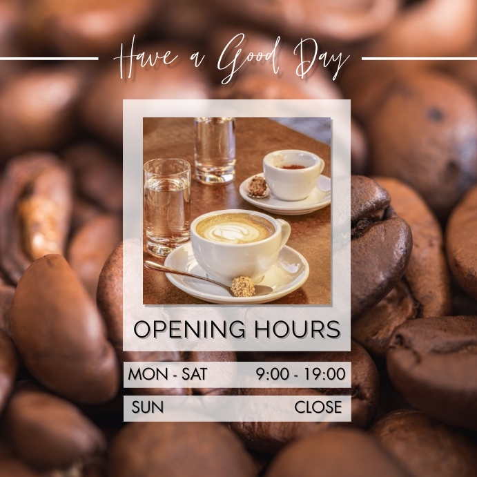 Beige Modern Full Photo Coffee Shop Opening Hours Template PosterMyWall