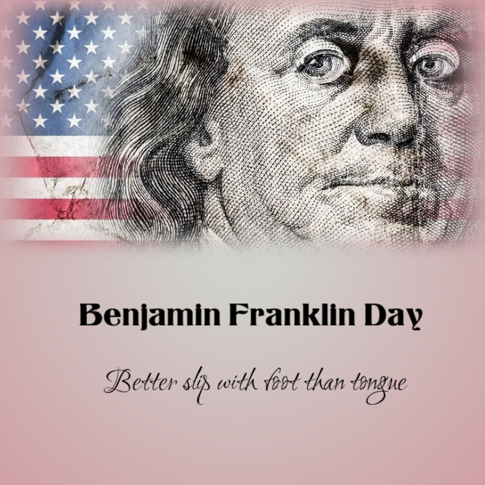 Copy of Benjamin Franklin Day PosterMyWall