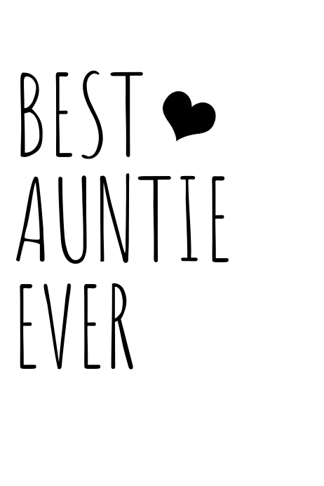BEST AUNT EVER Template PosterMyWall