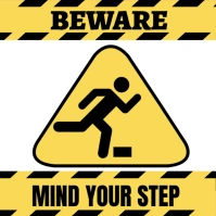 Beware mind your step board Persegi (1:1) template